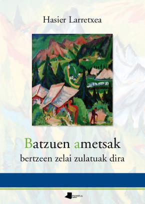 Batzuen ametsak bertzeen zelai zulatuak dira