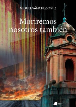 Moriremos nosotros también