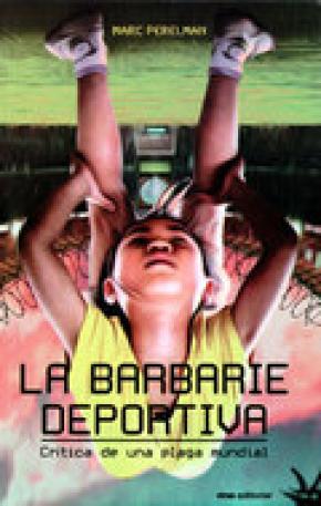 LA BARBARIE DEPORTIVA