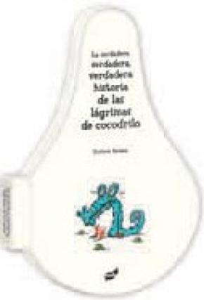 La verdadera, verdadera, verdadera historia de las lágrimas de cocodrilo