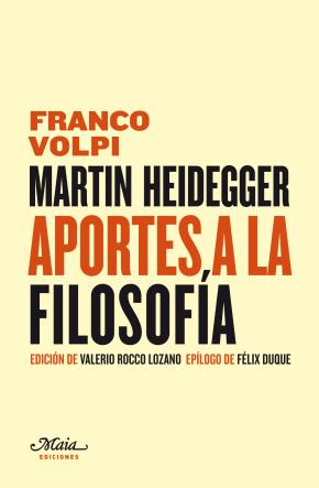 Martin Heidegger: "Aportes a la filosofía"