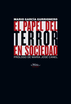 El papel del terror en sociedad