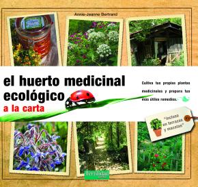 El huerto medicinal ecológico