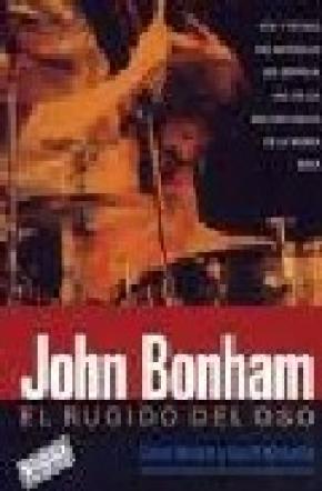 JOHN BONHAM : EL RUGIDO DEL OSO