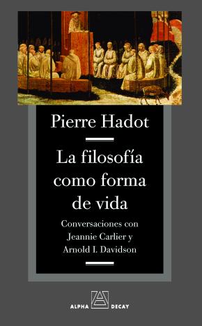 LA FILOSOFIA COMO FORMA DE VIDA