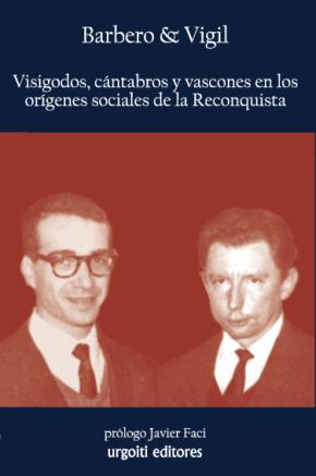 Visigodos, cántabros y vascones en los orígenes sociales de la Reconquista