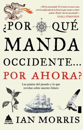 ¿Por qué manda Occidente por ahora?