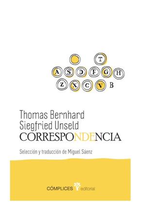 Correspondencia Thomas Bernhard / Siegfried Unseld