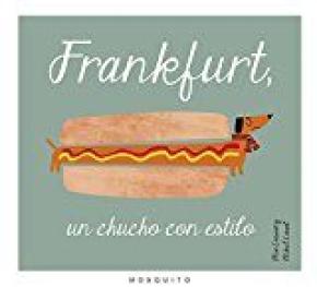 Frankfurt, un chucho con estilo