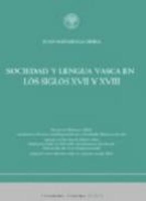 Sociedad y lengua vasca en los siglos XVII y XVIII