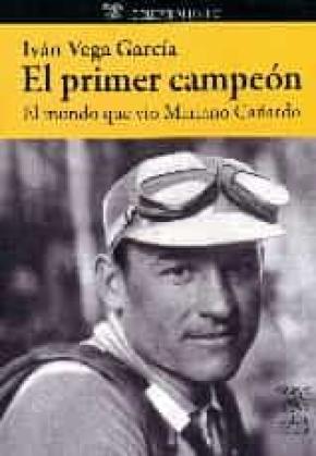 El primer campeón