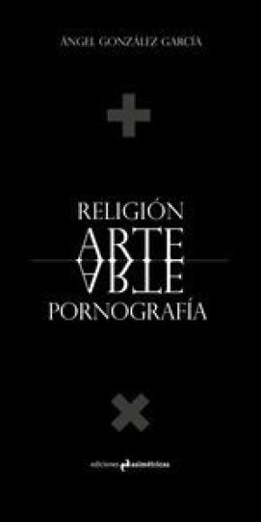 Religion, arte, pornografía