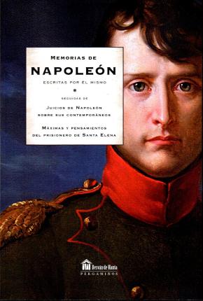 MEMORIAS DE NAPOLEON ESCRITAS POR EL MISMO