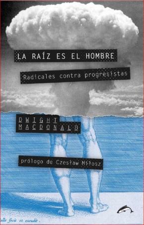 La raíz es el hombre