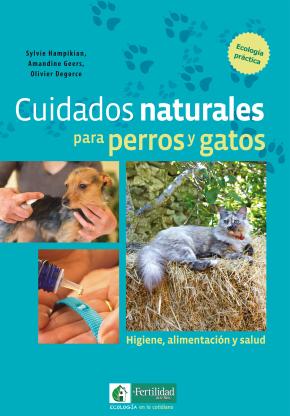 Cuidados naturales para perros y gatos