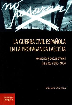 La Guerra Civil Española en la propaganda fascista