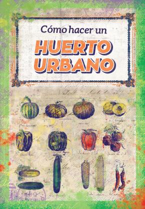 Cómo hacer un huerto urbano