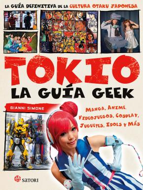 LA GUIA GEEK DE TOKIO