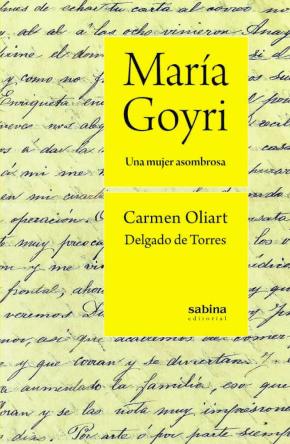 María Goyri. Una mujer asombrosa