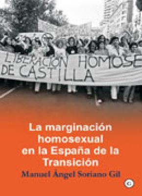 La marginación homosexual en la España de la Transición