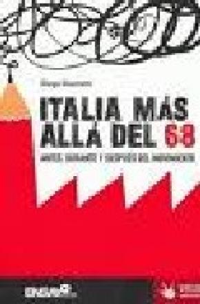 ITALIA MÁS ALLÁ DEL 68: ANTES, DURANTE Y DESPUÉS DEL MOVIMIENTO