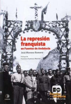 LA REPRESIÓN FRANQUISTA EN FUENTES DE ANDALUCÍA