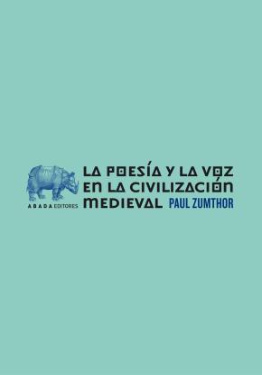 La poesía y la voz en la civilización medieval