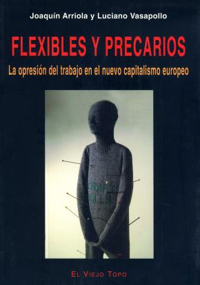 Flexibles y precarios