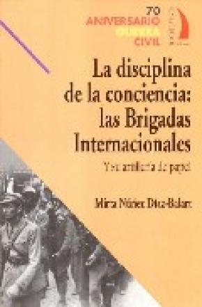 DISCIPLINA DE LA CONCIENCIA LAS BRIGADAS INTERNACIONALES