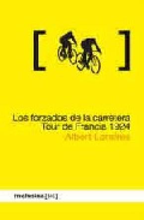 Los forzados de la carretera. Tour de Francia 1924