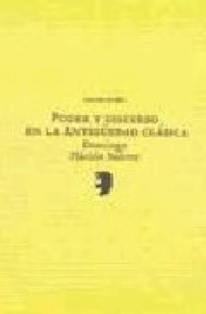 Poder y discurso en la Antigüedad clásica