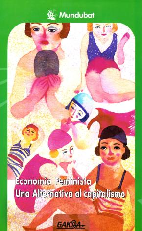 ECONOMIA FEMINISTA UNA ALTERNATIVA AL CAPITALISMO