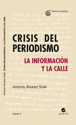 Crisis del periodismo. La información y la calle