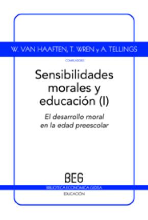 Sensibilidades morales y educación  Vol. 1