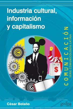 Industria cultural, información y capitalismo