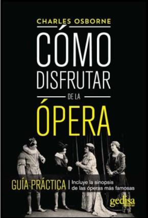 Cómo disfrutar de la ópera