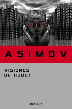 Visiones de robot (Serie de los robots 1)