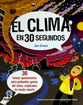 El clima en 30 segundos