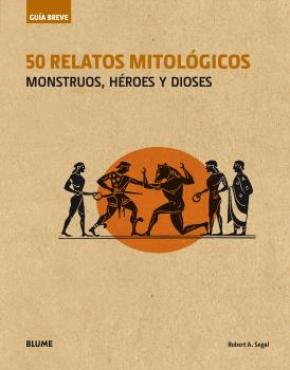Guía Breve. 50 relatos mitológicos (rústica)