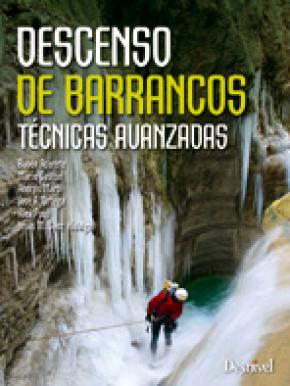 DESCENSO DE BARRANCOS : TÉCNICAS AVANZADAS