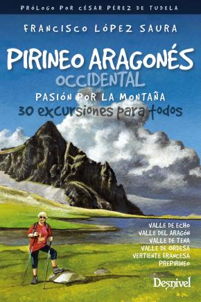 Pirineo aragonés occidental, pasión por la montaña