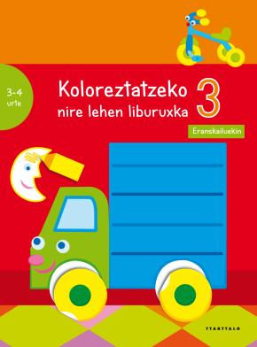 Koloreztatzeko nire lehen liburuxka 3