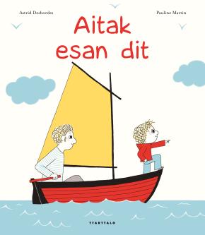 Aitak esan dit