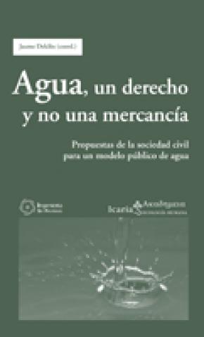 Agua, un derecho y no una mercancía