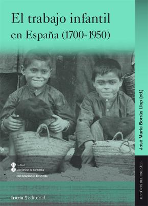 El trabajo infantil en España (1700-1950)