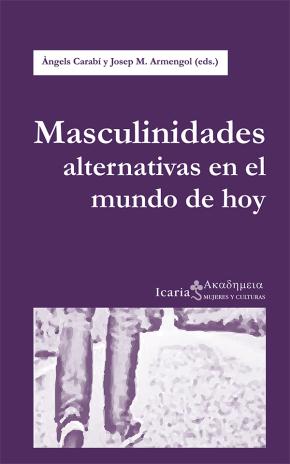 Masculinidades alternativas en el mundo de hoy