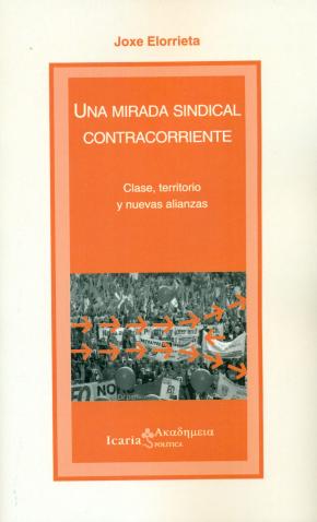 UNA MIRADA SINDICAL CONTRACORRIENTE