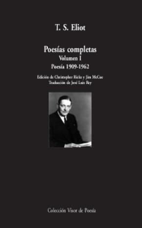 Poesías completas. Volumen I: Poesía,  1909-1962