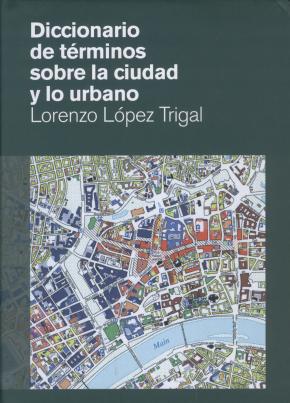 Diccionario de términos sobre la ciudad y lo urbano