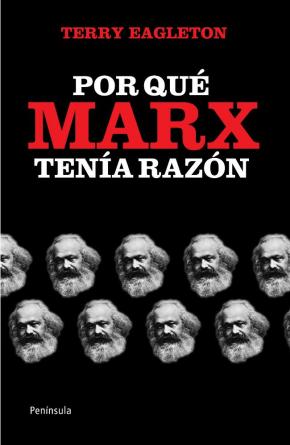 Por qué Marx tenía razón